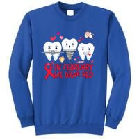 Heart Failure Awareness Happy Valentines Day Dental Dentist Gift Sweatshirt