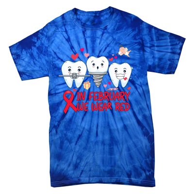 Heart Failure Awareness Happy Valentines Day Dental Dentist Gift Tie-Dye T-Shirt