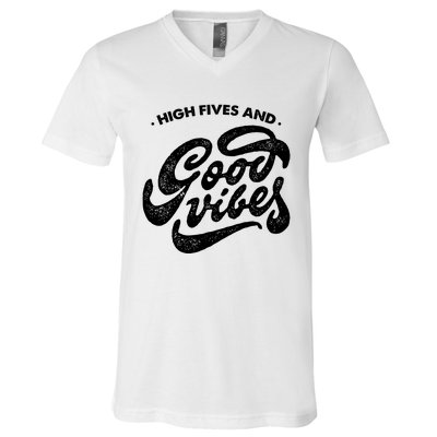 High Fives And Good Vibes V-Neck T-Shirt