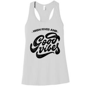 High Fives And Good Vibes Women's Racerback Tank