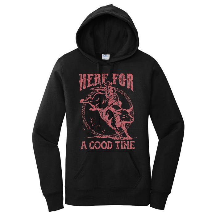 Here For A Good Time Cowboy Cowgirl Western Country Music Women's Pullover Hoodie