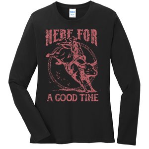 Here For A Good Time Cowboy Cowgirl Western Country Music Ladies Long Sleeve Shirt