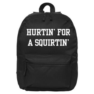 Hurtin For A Squirtin 16 in Basic Backpack