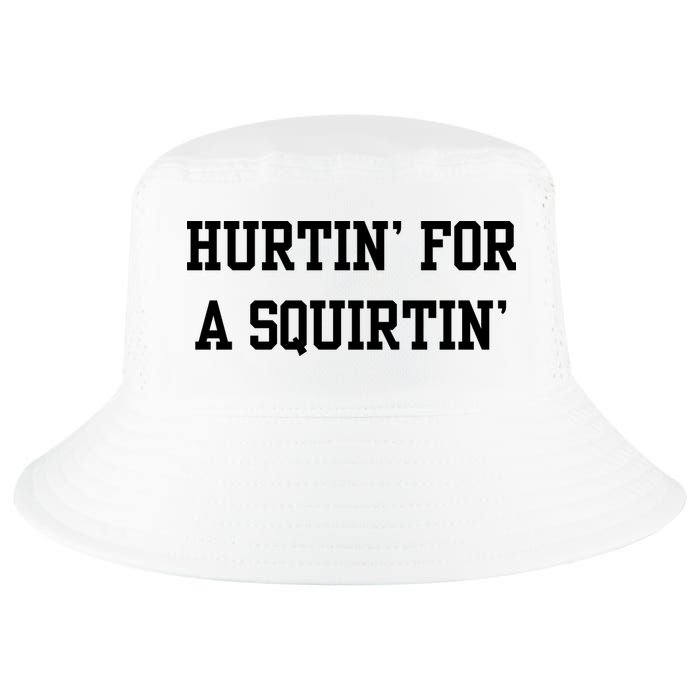 Hurtin For A Squirtin Cool Comfort Performance Bucket Hat