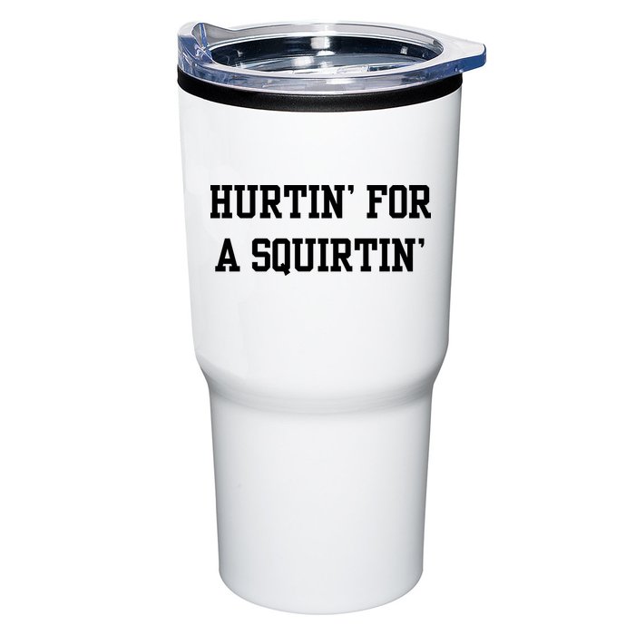 Hurtin For A Squirtin Tumbler