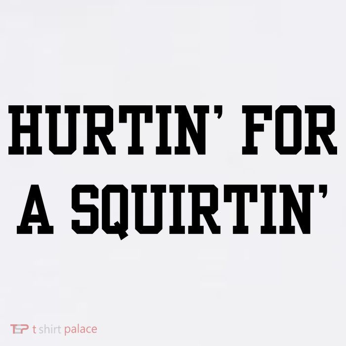 Hurtin For A Squirtin Baby Bodysuit