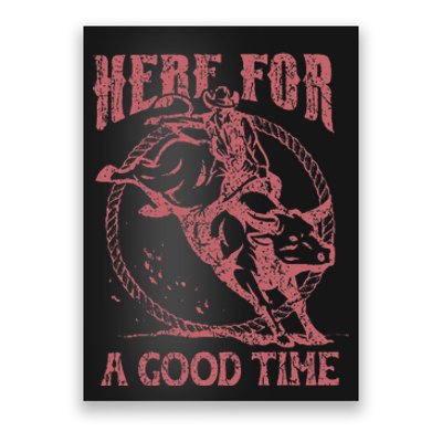 Here For A Good Time Cowboy Cowgirl Western Country Music Poster