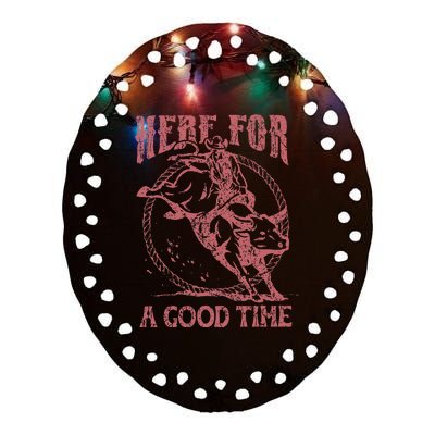 Here For A Good Time Cowboy Cowgirl Western Country Music Ceramic Oval Ornament