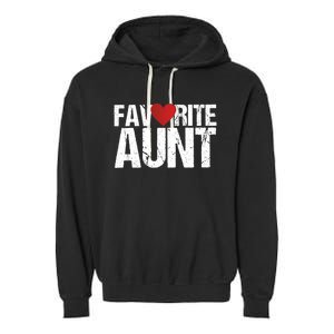 Heart Favorite Aunt Funny Gift Garment-Dyed Fleece Hoodie