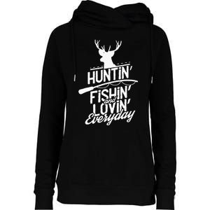 Hunting, Fishing and Loving everyday Sport Womens Funnel Neck Pullover Hood