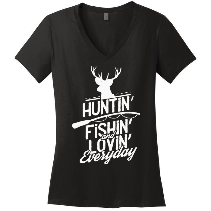 Hunting, Fishing and Loving everyday Sport Women's V-Neck T-Shirt