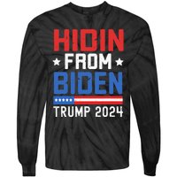 Hidin From Biden Trump 2024 Funny Anti Joe Biden Tie-Dye Long Sleeve Shirt