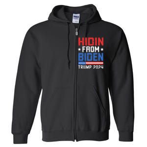 Hidin From Biden Trump 2024 Funny Anti Joe Biden Full Zip Hoodie