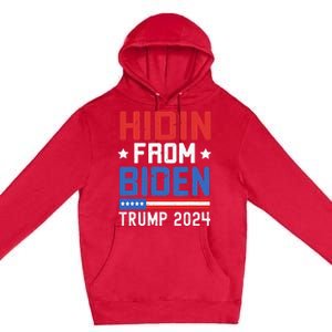 Hidin From Biden Trump 2024 Funny Anti Joe Biden Premium Pullover Hoodie