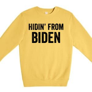 Hidin From Biden Premium Crewneck Sweatshirt