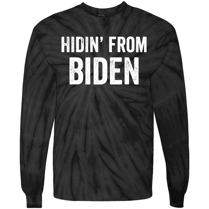 Hidin From Biden Tie-Dye Long Sleeve Shirt