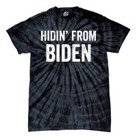 Hidin From Biden Tie-Dye T-Shirt