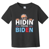 Hidin From Biden Funny Toddler T-Shirt