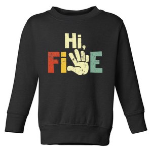 Hi Five Birthday Party Decorations 5 Year Old Toddler Sweatshirt