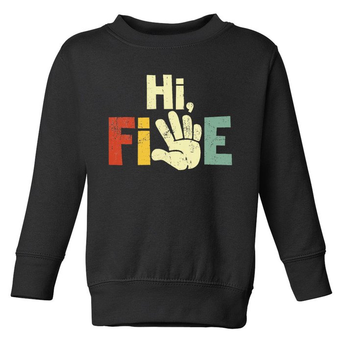 Hi Five Birthday Party Decorations 5 Year Old Toddler Sweatshirt