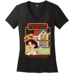 Housework For Beginners How To Finish Housework In 30 Women's V-Neck T-Shirt