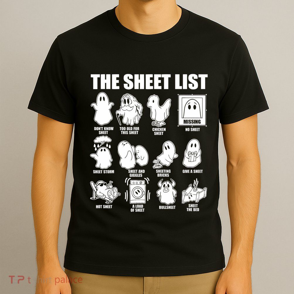 Halloween Funny Boo Sheet Halloween The Sheet List T-Shirt