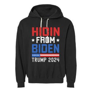 Hidin From Biden Trump 2024 Funny Anti Joe Biden Garment-Dyed Fleece Hoodie