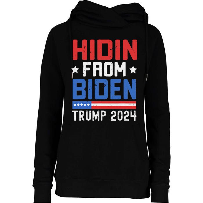 Hidin From Biden Trump 2024 Funny Anti Joe Biden Womens Funnel Neck Pullover Hood