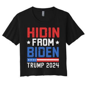 Hidin From Biden Trump 2024 Funny Anti Joe Biden Women's Crop Top Tee