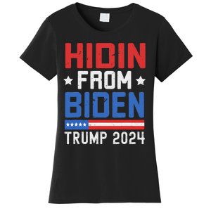 Hidin From Biden Trump 2024 Funny Anti Joe Biden Women's T-Shirt