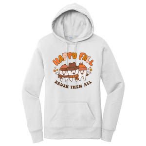 Happy Fall Brush Them All Dentist Teeth Thanksgiving Dental Women's Pullover Hoodie