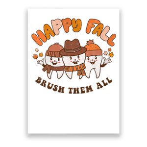 Happy Fall Brush Them All Dentist Teeth Thanksgiving Dental Poster