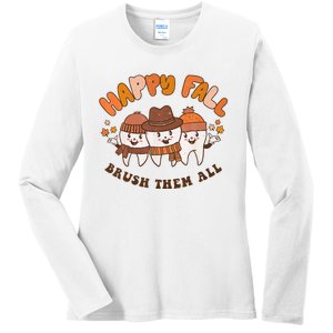 Happy Fall Brush Them All Dentist Teeth Thanksgiving Dental Ladies Long Sleeve Shirt