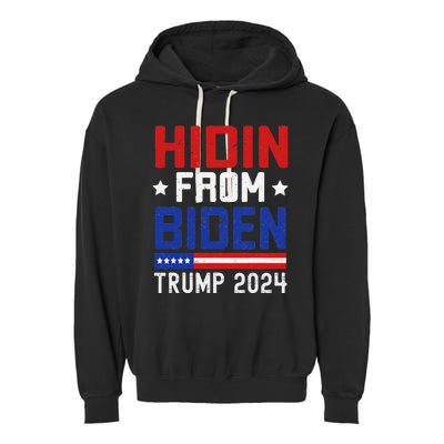 Hidin From Biden Funny Antibiden Trump 2024 Garment-Dyed Fleece Hoodie