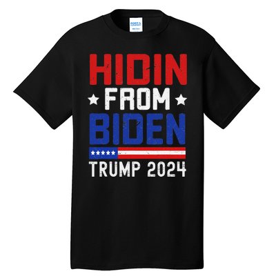 Hidin From Biden Funny Antibiden Trump 2024 Tall T-Shirt