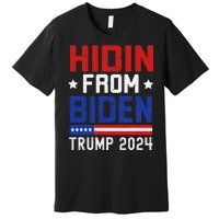 Hidin From Biden Funny Antibiden Trump 2024 Premium T-Shirt