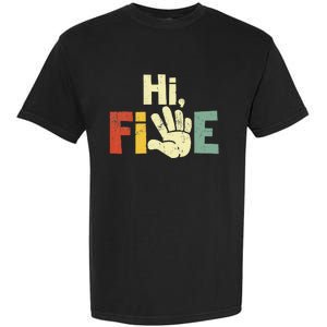 Hi Five Birthday Party Decorations 5 Year Old Garment-Dyed Heavyweight T-Shirt