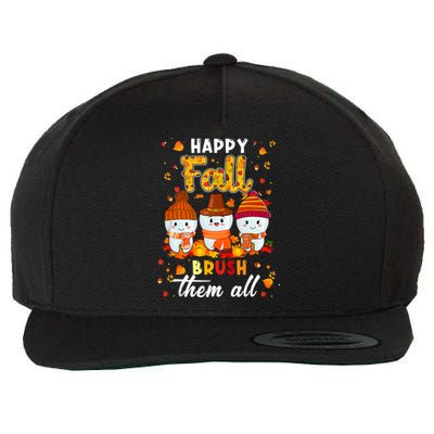 Happy Fall Brush Them All Dental Dentist Squad Thanksgiving Meaningful Gift Wool Snapback Cap