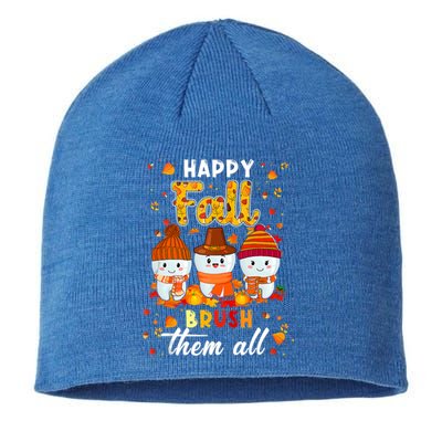 Happy Fall Brush Them All Dental Dentist Squad Thanksgiving Meaningful Gift Sustainable Beanie