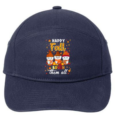 Happy Fall Brush Them All Dental Dentist Squad Thanksgiving Meaningful Gift 7-Panel Snapback Hat