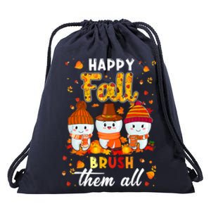 Happy Fall Brush Them All Dental Dentist Squad Thanksgiving Meaningful Gift Drawstring Bag