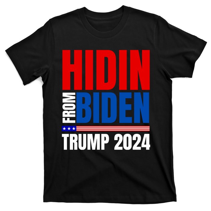 Hidin From Biden Funny Anti Joe Biden Trump 2024 T-Shirt