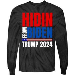 Hidin From Biden Funny Anti Joe Biden Trump 2024 Tie-Dye Long Sleeve Shirt