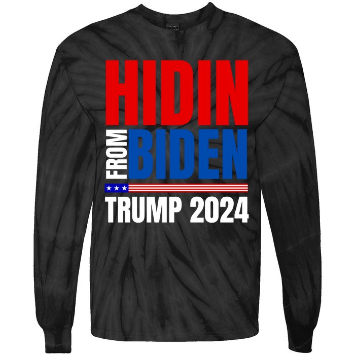 Hidin From Biden Funny Anti Joe Biden Trump 2024 Tie-Dye Long Sleeve Shirt