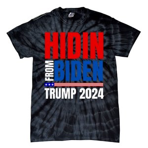 Hidin From Biden Funny Anti Joe Biden Trump 2024 Tie-Dye T-Shirt