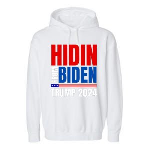 Hidin From Biden Funny Anti Joe Biden Trump 2024 Garment-Dyed Fleece Hoodie