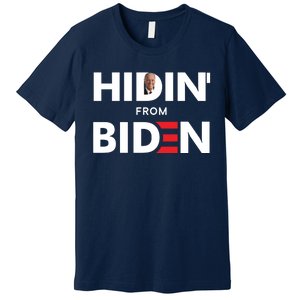 Hidin From Biden Premium T-Shirt