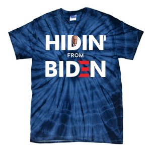 Hidin From Biden Tie-Dye T-Shirt