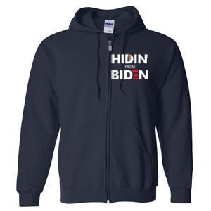 Hidin From Biden Full Zip Hoodie