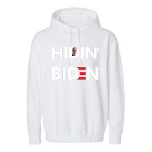 Hidin From Biden Garment-Dyed Fleece Hoodie